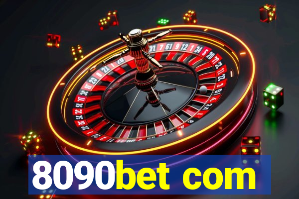 8090bet com